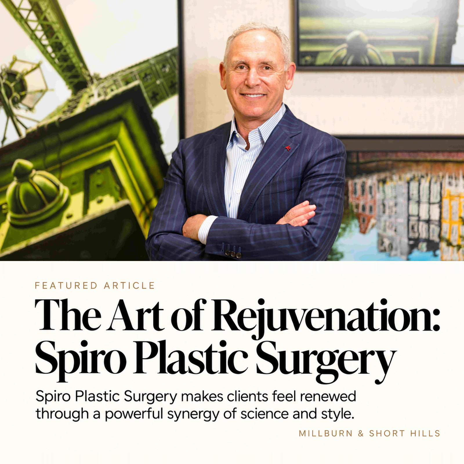 Spiro Plastic Surgery team featured in “The Art of Rejuvenation,” highlighting integrated surgical and nonsurgical facial rejuvenation in New Jersey