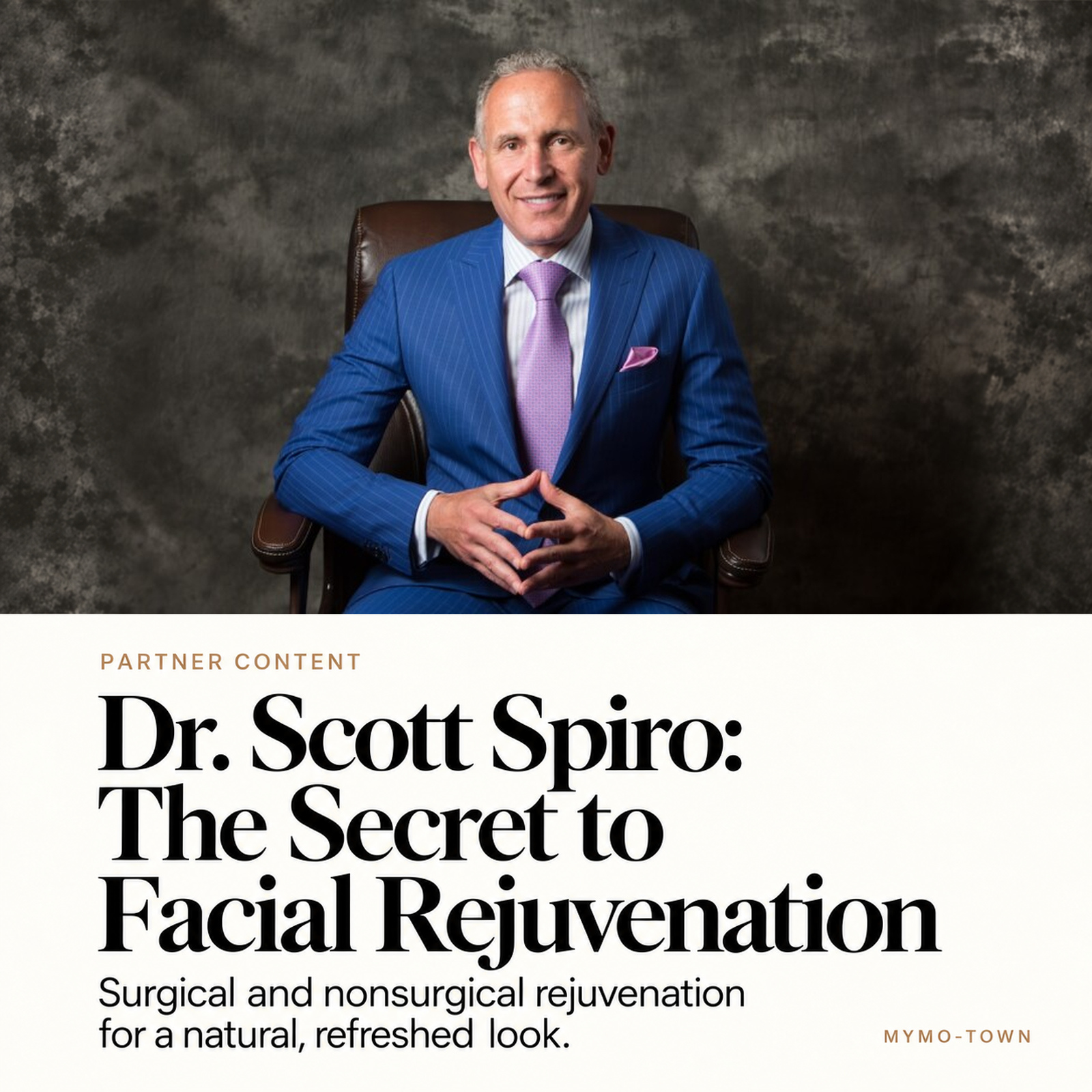 Dr. Scott Spiro featured in “The Secret to Facial Rejuvenation,” discussing his Deep Plane High SMAS facelift approach in New Jersey
